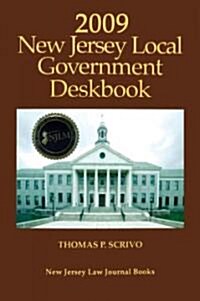 2009 New Jersey Local Government Deskbook (Paperback)