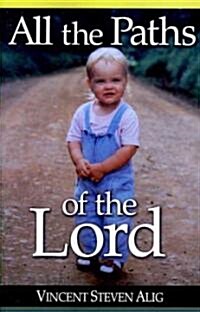 All the Paths of the Lord (Paperback)