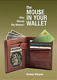 The Mouse in Your Wallet (Paperback)
