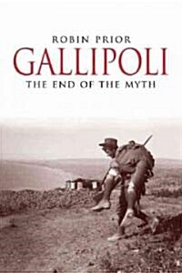 Gallipoli: The End of the Myth (Hardcover)