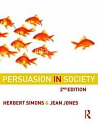 Persuasion in Society (Paperback, 2 Revised edition)