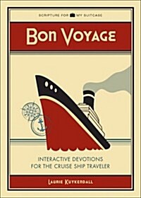 Bon Voyage: Interactive Devotions for the Cruise Ship Traveler (Paperback)