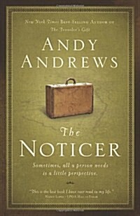 [중고] The Noticer: Sometimes, All a Person Needs Is a Little Perspective. (Hardcover)