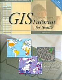 GIS Tutorial for Health (Paperback, DVD-ROM, 3rd)