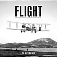 Flight: A Photographic History of Aviation (Mass Market Paperback)