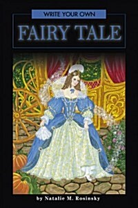 Write Your Own Fairy Tale (Paperback)