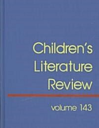 Childrens Literature Review: Excerts from Reviews, Criticism, and Commentary on Books for Children and Young People (Hardcover)