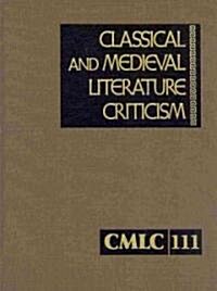 Classical and Medieval Literature Criticism (Hardcover)