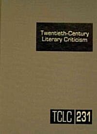 Twentieth-Century Literary Criticism: Excerpts from Criticism of the Works of Novelists, Poets, Playwrights, Short Story Writers, & Other Creative Wri (Hardcover)