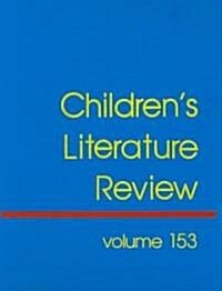 Childrens Literature Review: Excerts from Reviews, Criticism, and Commentary on Books for Children and Young People (Library Binding)