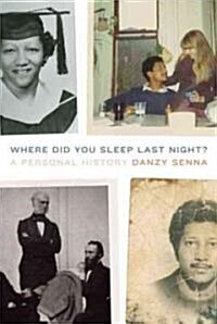 Where Did You Sleep Last Night? (Hardcover)