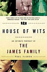 House of Wits: An Intimate Portrait of the James Family (Paperback)