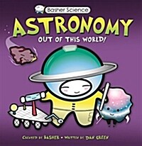 Astronomy Out of This World (Paperback, US edition)