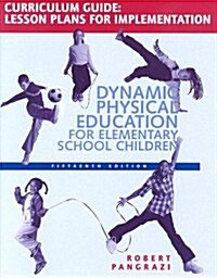 Dynamic Physical Education for Elementary School Children (Paperback, 15th)