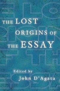 The Lost Origins of the Essay (Paperback)