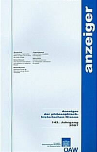 Anzeiger Der Philosphisch-Historischen Klasse 142. Jahrgang 2007 (Paperback)