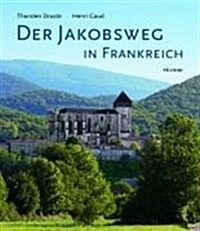 Der Jakobsweg in Frankreich (Hardcover)