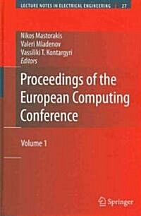Proceedings of the European Computing Conference: Volume 1 (Hardcover, 2009)