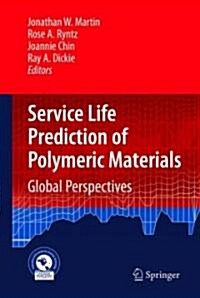 Service Life Prediction of Polymeric Materials: Global Perspectives (Hardcover)