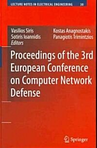 Proceedings of the 3rd European Conference on Computer Network Defense (Hardcover)