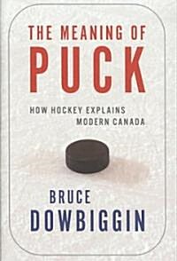 The Meaning of Puck (Hardcover)