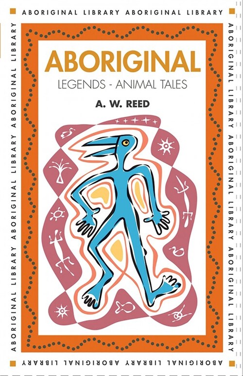Aboriginal Legends: Animal Tales (Paperback)