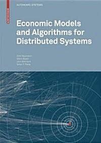 Economic Models and Algorithms for Distributed Systems (Paperback)