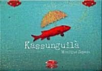 Kassunguila (Hardcover)