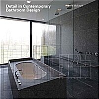 Detail in Contemporary Bathroom Design (Hardcover)