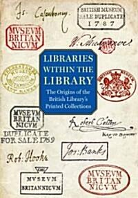 Libraries Within the Library (Hardcover)