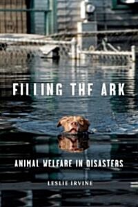 Filling the Ark: Animal Welfare in Disasters (Hardcover)