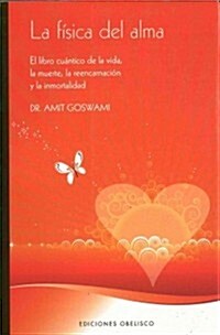 La Fisica del Alma (Paperback)