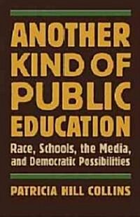 Another Kind of Public Education (Hardcover)