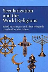 Secularization and the World Religions (Hardcover, 1st)