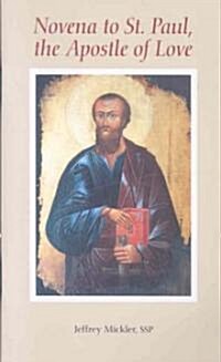 Novena to St. Paul, the Apostle of Love (Paperback)