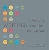 Writing: A Manual for the Digital Age (Paperback)