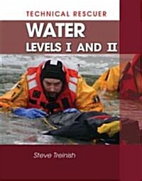 Technical Rescuer: Water Levels I and II (Paperback)