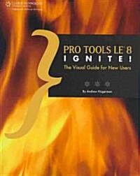 Pro Tools LE 8 Ignite! (Paperback)