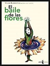 El baile de las flores/ The flowers dance (Hardcover, Compact Disc)