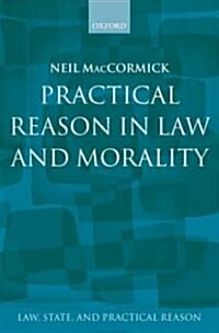 Practical Reason in Law and Morality (Hardcover, New)