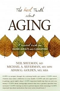 The Real Truth about Aging (Paperback)