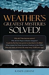 Weathers Greatest Mysteries Solved! (Hardcover)