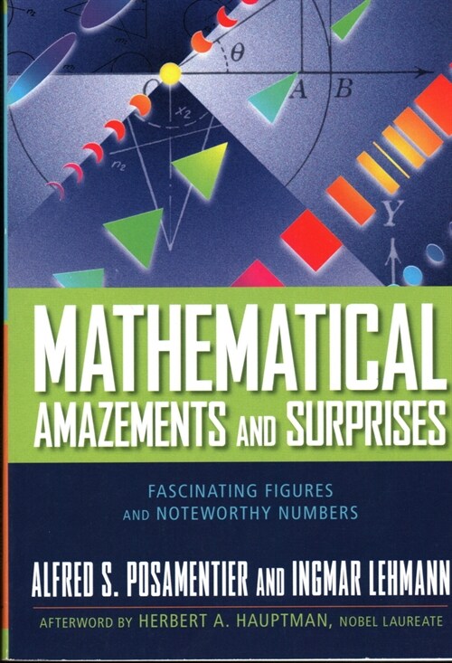 Mathematical Amazements and Surprises: Fascinating Figures and Noteworthy Numbers (Paperback)