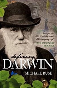Defining Darwin: Essays on the History and Philosophy of Evolutionary Biology (Hardcover)