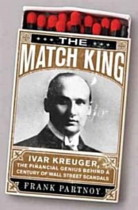 The Match King (Hardcover)