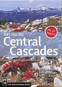Day Hiking Central Cascades: Stevens Pass / Alpine Lakes / Lake Wenatchee (Paperback)