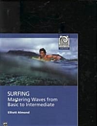 Surfing: Mastering Waves from Basic to Intermediate (Paperback)