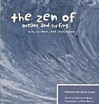The Zen of Oceans and Surfing: Wit, Wisdom, and Inspiration (Paperback)