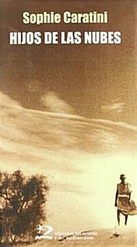 Hijos de las nubes/ Sons of the clouds (Paperback)