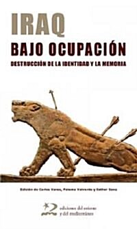 Iraq bajo ocupacion/ Iraq under occupation (Paperback)